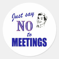 Say No To Meetings Funny Office Humour