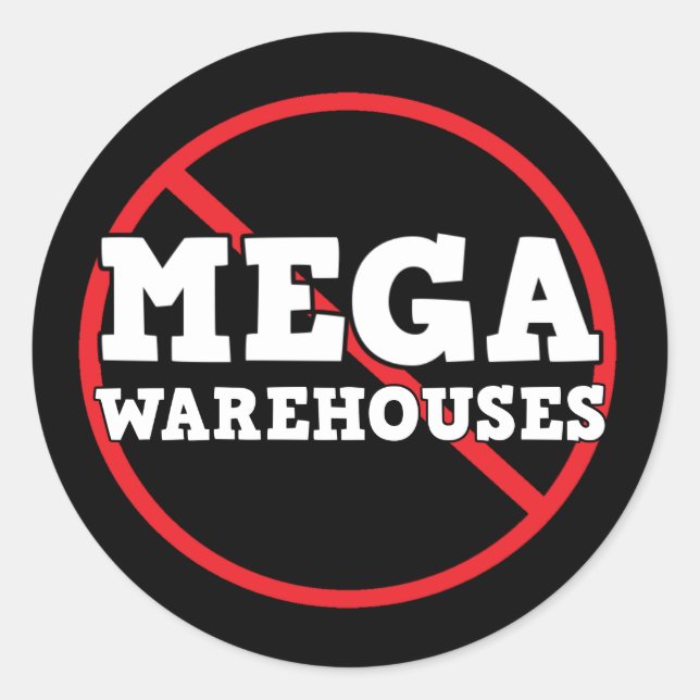 Say No to Mega Warehouses Classic Round Sticker (Front)