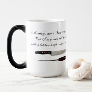 Say NO to Mondays Mug