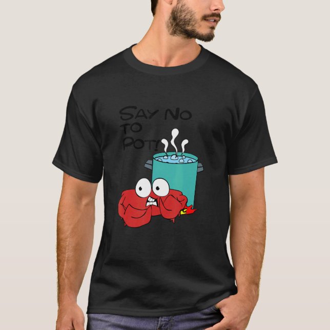 Say No To Pot Apparel Crab T-Shirt (Front)
