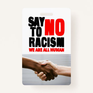 Say no to racism badge