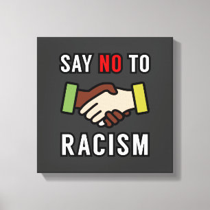 Say No To Racism Canvas Print