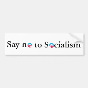 Say no to Socialism Bumper Sticker