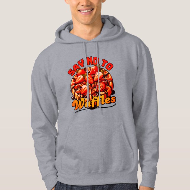 say no to waffles design hoodie (Front)