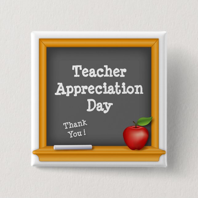 Say Thank You on Teacher Appreciation Day 2 Inch Square Button (Front)