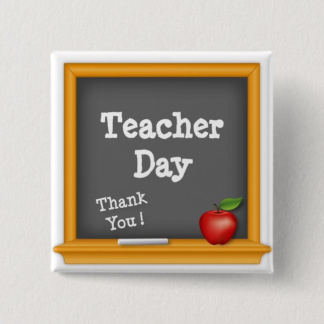 Say Thank You on Teacher Day 2 Inch Square Button (Front)