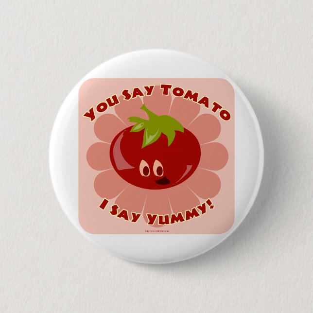Say Tomato! 2 Inch Round Button (Front)