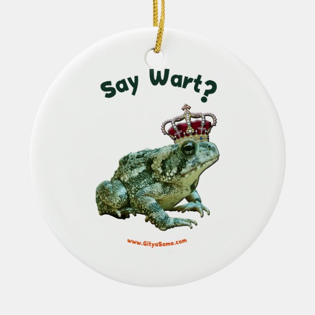 Say Wart Frog Toad Prince Ceramic Ornament (Front)