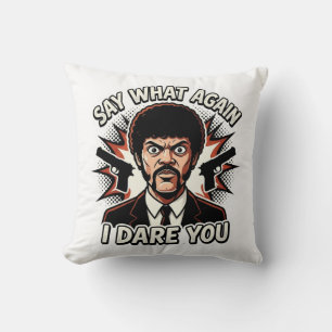 Say What Again I Dare You - Retro Cult Cinema Hitm Throw Pillow
