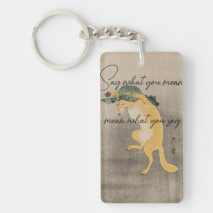 Say what you mean, mean what you say keychain