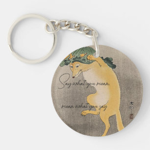 Say what you mean, mean what you say - quote keychain