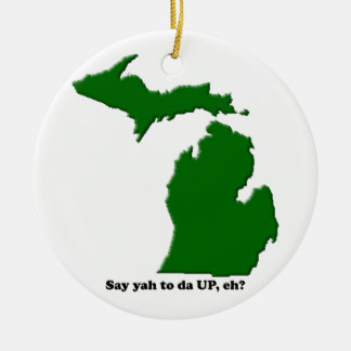 Say ya to da UP, eh? Ceramic Ornament