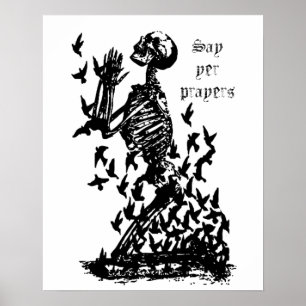Say yer Prayers Pirate Skeleton  blackbirds humour Poster
