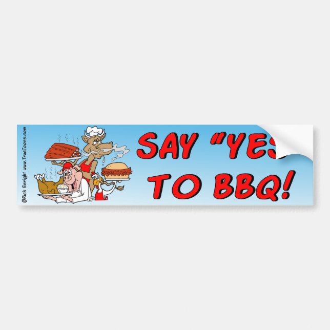 SAY YES TO BBQ! Bumper sticker (Front)