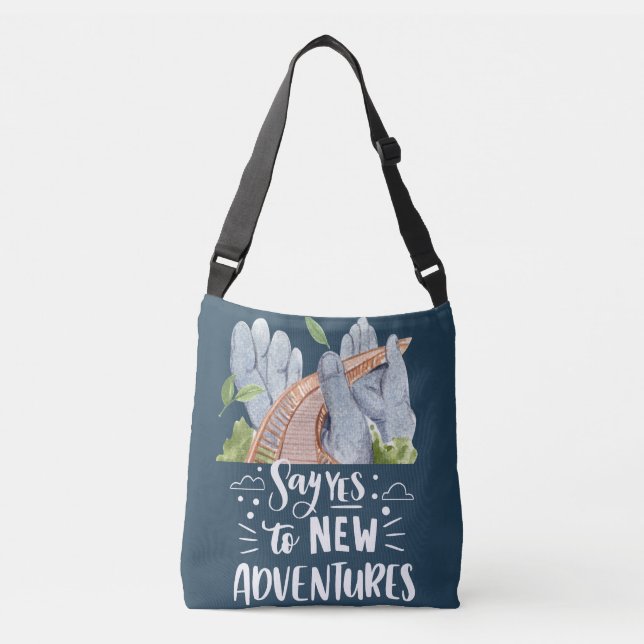 Say yes to new adventures  crossbody bag (Front)