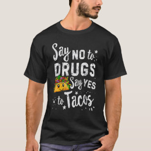 Say Yes To Tacos Say No To Red Ribbon Week Kids Bo T-Shirt