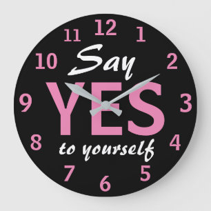 Say YES to yourself Cute Motivational Large Clock