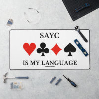 SAYC Is My Language Four Card Suits Bridge Humour