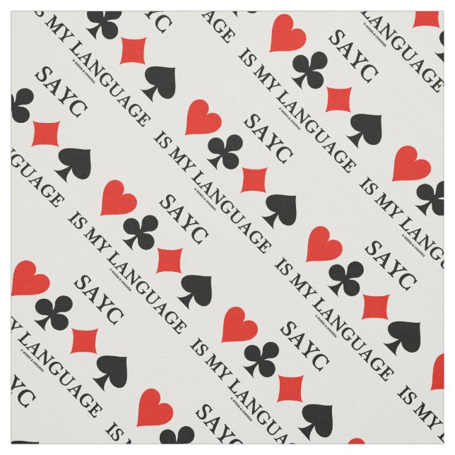 SAYC Is My Language Four Card Suits Fabric (Swatch)
