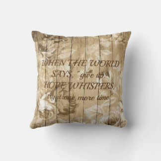 Saying About Hope Encouraging Throw Pillow