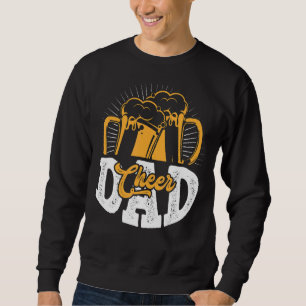 Saying Cheer Dad Our First Fathers Day 2022 1 Sweatshirt