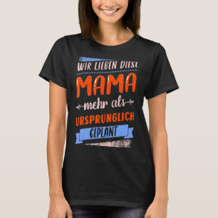 Saying In German For Mom For Mother's Day T-Shirt
