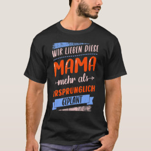 Saying In German For Mom For Mother's Day T-Shirt