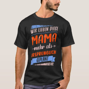 Saying In German For Mom For Mother's Day T-Shirt