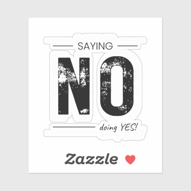 Saying NO, Doing YES! Sarcastic Humour Design (Sheet)