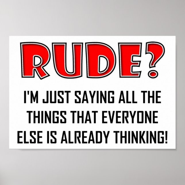 Saying Rude Things Funny Poster (Front)