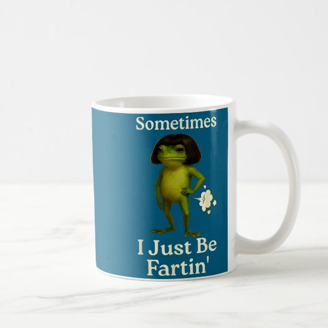 Saying Sometimes Just Fartin Frog Frog I Fun Coffee Mug (Right)