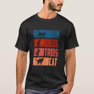 Saying Un Deux Trois Cat T-Shirt