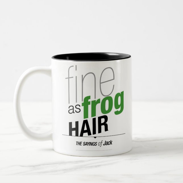 Sayings of Jack - Fine as frog hair Two-Tone Coffee Mug (Left)