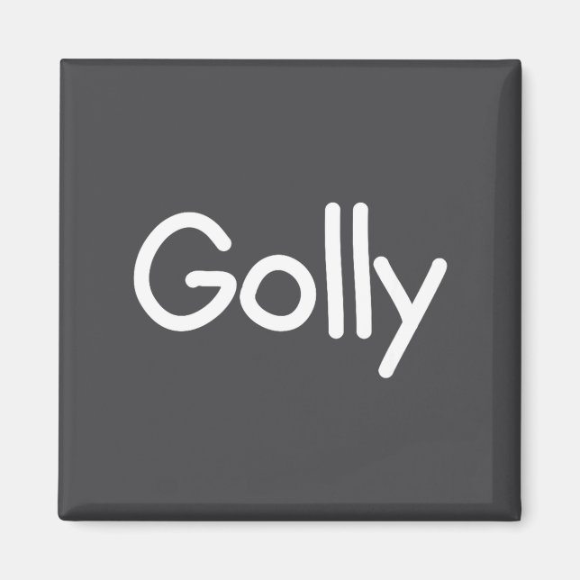 Sayings, Quotes And Cute One-liners, Golly Funny J Magnet (Front)