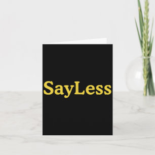 Sayless Urban Meme Motivation  Card
