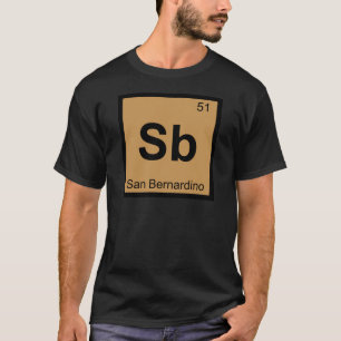 Sb - San Bernardino California Chemistry Symbol T-Shirt
