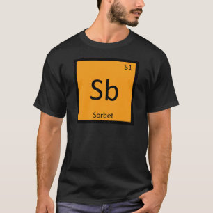 Sb - Sorbet Chemistry Periodic Table Symbol T-Shirt
