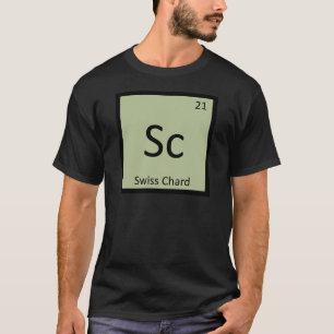 Sc - Swiss Chard Vegetable Chemistry Symbol T-Shirt