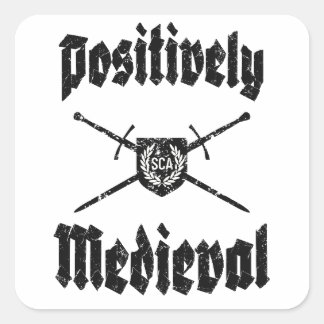 SCA Postively Medieval Sticker
