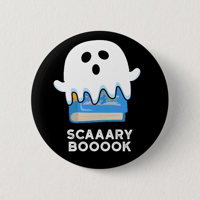 Scaaaary Booook Funny Ghost Book Pun Dark BG 2 Inch Round Button (Front)