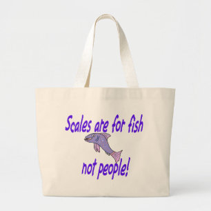 Scales are for fish large tote bag