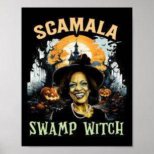 Scamala Kamala Harris Unmasked Swamp Witch Hallowe Poster