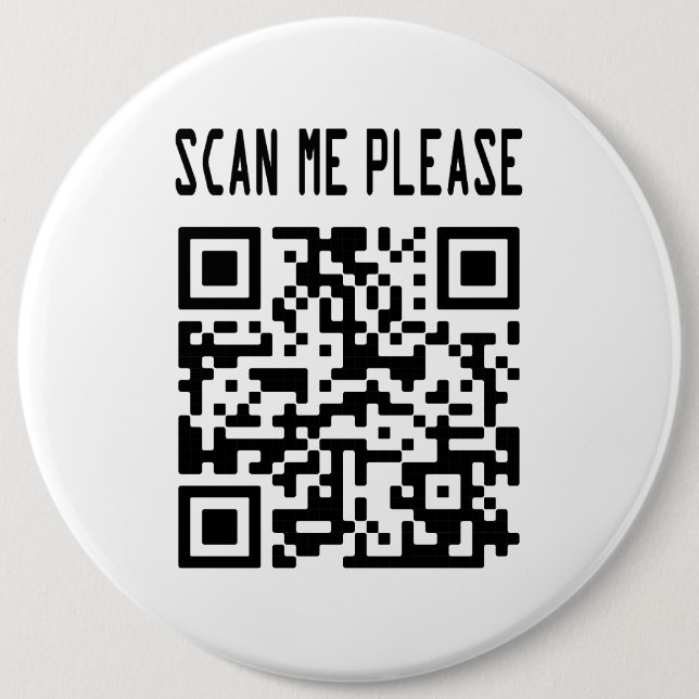 Scan Me Please QR Code – Smile, It's Free 6 Inch Round Button (Front)