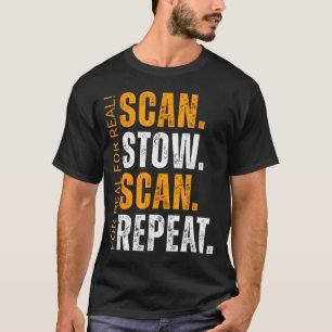Scan Stow Scan Repeat Funny Warehouse Worker T-Shirt