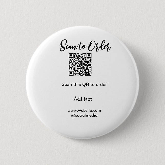 Scan to order scan QR code add website email  2 Inch Round Button (Front)