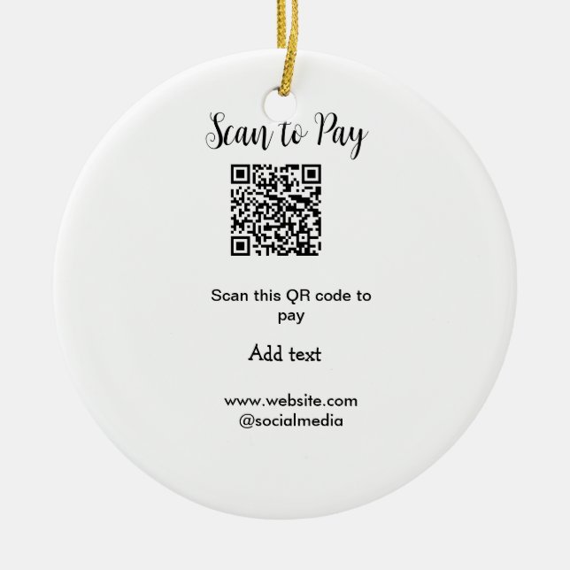 Scan to pay scan QR code add website email details Ceramic Ornament (Front)