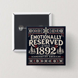 Scandinavian Humour - Emotionally Reserved  2 Inch Square Button