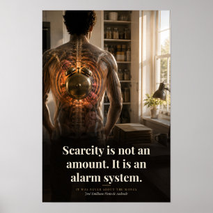 Scarcity Is an Alarm System Book Quote Art Poster