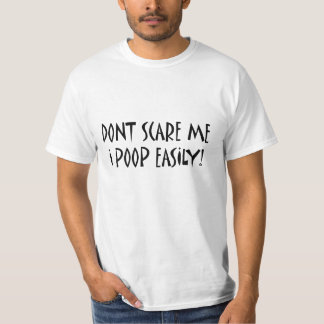scare easily T-Shirt