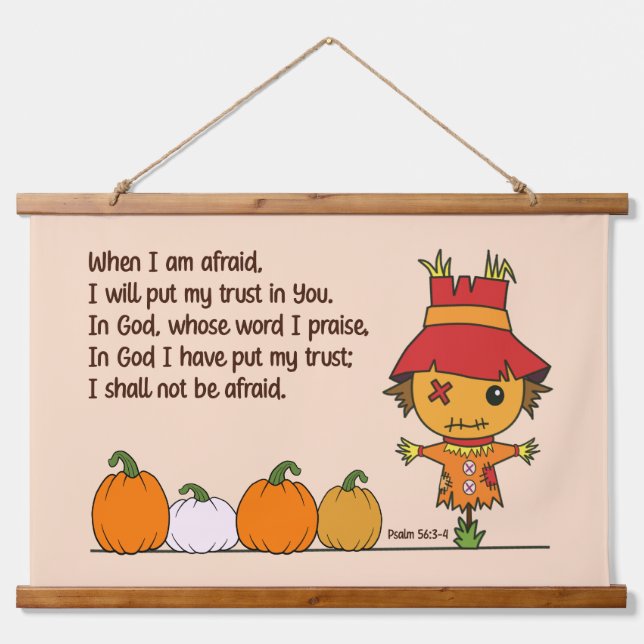 Scarecrow When I am Afraid Hanging Tapestry (Front)
